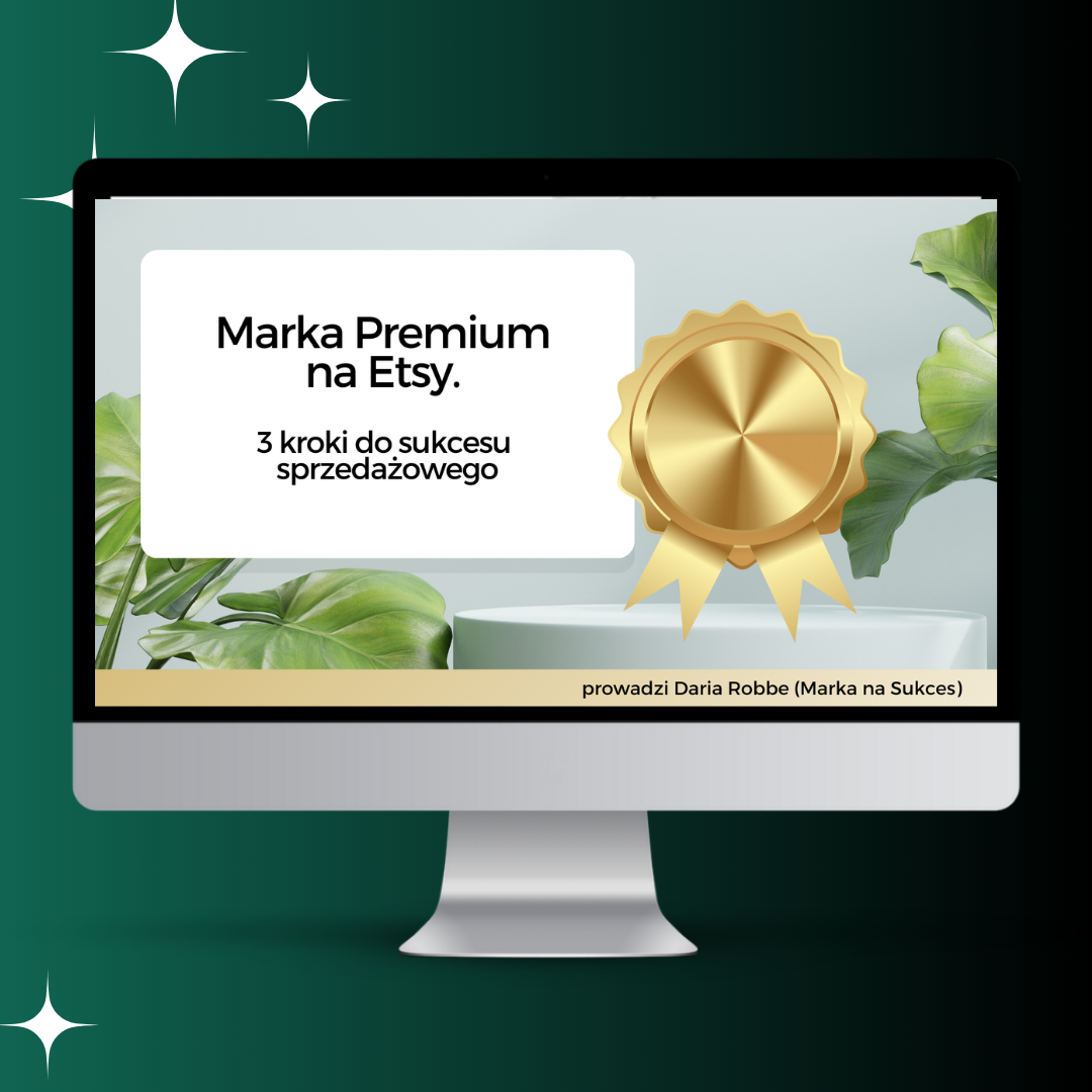 Webinar: Marka Premium na Etsy